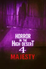 Nonton film Horror in the High Desert 4: Majesty (2025) terbaru di Dutamovie21 Nonton film Horror in the High Desert 4: Majesty (2025) terbaru di Dutamovie21
