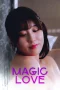 Nonton film Magic Love (2024) terbaru di Dutamovie21