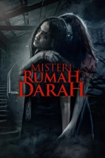 Nonton film Misteri Rumah Darah (2025) terbaru di Dutamovie21