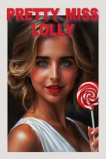Nonton film Pretty Miss Lolly (2025) terbaru di Dutamovie21
