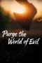 Nonton film Purge the World of Evil (2025) terbaru di Dutamovie21 Nonton film Purge the World of Evil (2025) terbaru di Dutamovie21