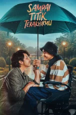 Nonton film Sampai Titik Terakhirmu (2025) terbaru di Dutamovie21