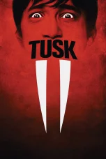 Nonton film Tusk (2014) terbaru di Dutamovie21