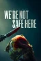 Nonton film We’re Not Safe Here (2025) terbaru di Dutamovie21 Nonton film We’re Not Safe Here (2025) terbaru di Dutamovie21
