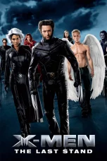 Nonton film X-Men: The Last Stand (2006) terbaru di Dutamovie21