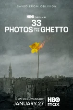Nonton film 33 Photos from the Ghetto (2026) terbaru di Dutamovie21