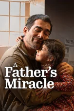 Nonton film A Father’s Miracle (2026) terbaru di Dutamovie21