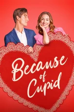 Nonton film Because of Cupid (2026) terbaru di Dutamovie21