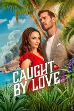 Nonton film Caught by Love (2026) terbaru di Dutamovie21