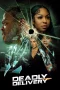 Nonton film Deadly Delivery (2025) terbaru di Dutamovie21