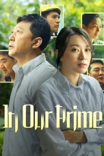 Nonton film In Our Prime (2026) terbaru di Dutamovie21