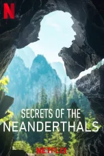 Nonton film Secrets of the Neanderthals (2024) terbaru di Dutamovie21