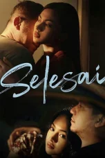 Nonton film Selesai (2021) terbaru di Dutamovie21