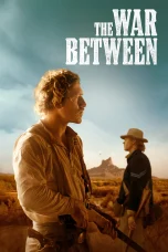 Nonton film The War Between (2025) terbaru di Dutamovie21
