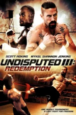 Nonton film Undisputed 3: Redemption (2010) terbaru di Dutamovie21