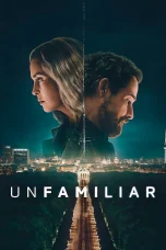 Nonton film Unfamiliar (2026) terbaru di Dutamovie21