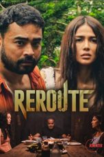 Nonton film Reroute [Director’s Cut] (2026) terbaru di Dutamovie21