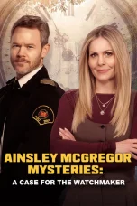 Nonton film Ainsley McGregor Mysteries: A Case For the Watchmaker (2026) terbaru di Dutamovie21 Nonton film Ainsley McGregor Mysteries: A Case For the Watchmaker (2026) terbaru di Dutamovie21