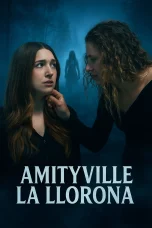 Nonton film Amityville La Llorona (2025) terbaru di Dutamovie21