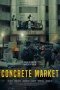 Nonton film Concrete Market (2025) terbaru di Dutamovie21