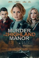 Nonton film Murder in the Highland Manor (2026) terbaru di Dutamovie21
