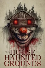 Nonton film The House on Haunted Grounds (2026) terbaru di Dutamovie21