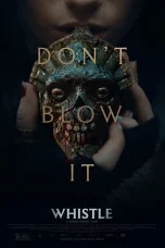 Nonton film Whistle (2025) terbaru di Dutamovie21 Nonton film Whistle (2025) terbaru di Dutamovie21