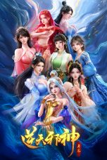 Nonton film Ni Tian Xie Shen Season 2 (2026) terbaru di Dutamovie21