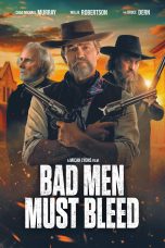 Nonton film Bad Men Must Bleed (2025) terbaru di Dutamovie21