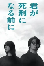 Nonton film Kimi ga Shikei ni Naru Mae ni (2026) terbaru di Dutamovie21