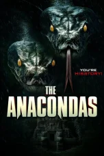 Nonton film The Anacondas (2025) terbaru di Dutamovie21 Nonton film The Anacondas (2025) terbaru di Dutamovie21