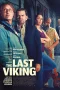 Nonton film The Last Viking (2025) terbaru di Dutamovie21