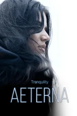 Nonton film Tranquility: Aeterna (2026) terbaru di Dutamovie21 Nonton film Tranquility: Aeterna (2026) terbaru di Dutamovie21