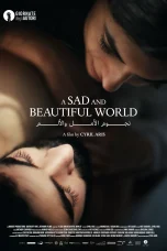 Nonton film A Sad and Beautiful World (2025) terbaru di Dutamovie21