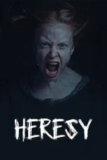 Nonton film Heresy (2024) terbaru di Dutamovie21