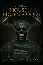 Nonton film House at the Edge of the Woods (2025) terbaru di Dutamovie21