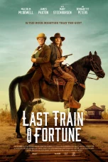 Nonton film Last Train to Fortune (2025) terbaru di Dutamovie21