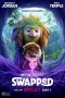 Nonton film Swapped (2026) terbaru di Dutamovie21 Nonton film Swapped (2026) terbaru di Dutamovie21