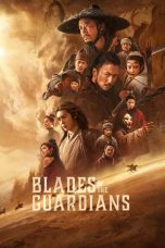 Nonton film Blades of the Guardians (2026) terbaru di Dutamovie21