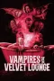 Nonton film Vampires of the Velvet Lounge (2026) terbaru di Dutamovie21 Nonton film Vampires of the Velvet Lounge (2026) terbaru di Dutamovie21