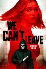 Nonton film We Can’t Leave (2025) terbaru di Dutamovie21 Nonton film We Can’t Leave (2025) terbaru di Dutamovie21