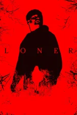 Nonton film Loner (2025) terbaru di Dutamovie21 Nonton film Loner (2025) terbaru di Dutamovie21