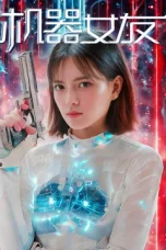 Nonton film Machine Girlfriend (2025) terbaru di Dutamovie21
