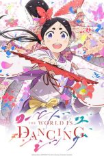 Nonton film The World Is Dancing (2026) terbaru di Dutamovie21