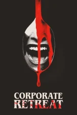 Nonton film Corporate Retreat (2026) terbaru di Dutamovie21