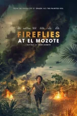 Nonton film Fireflies at El Mozote (2026) terbaru di Dutamovie21 Nonton film Fireflies at El Mozote (2026) terbaru di Dutamovie21