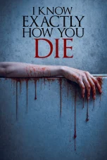 Nonton film I Know Exactly How You Die (2026) terbaru di Dutamovie21