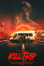 Nonton film Kill Trip (2026) terbaru di Dutamovie21