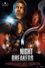 Nonton film Night Breakers (2021) terbaru di Dutamovie21
