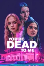 Nonton film You’re Dead to Me (2025) terbaru di Dutamovie21 Nonton film You’re Dead to Me (2025) terbaru di Dutamovie21